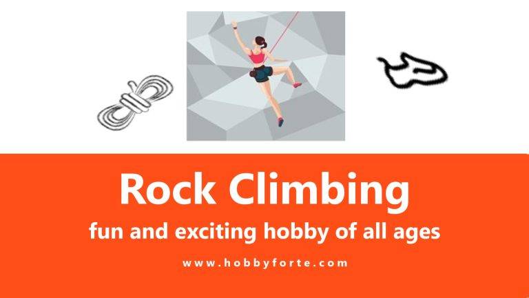 Rock Climbing fun and exciting hobby of all ages