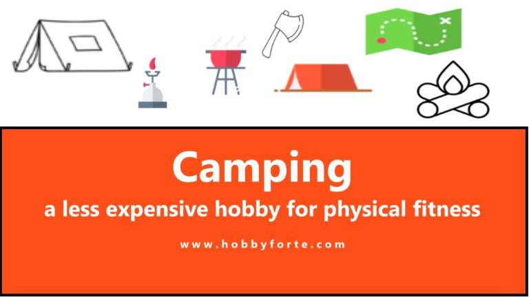Camping a less expensive hobby for physical fitness